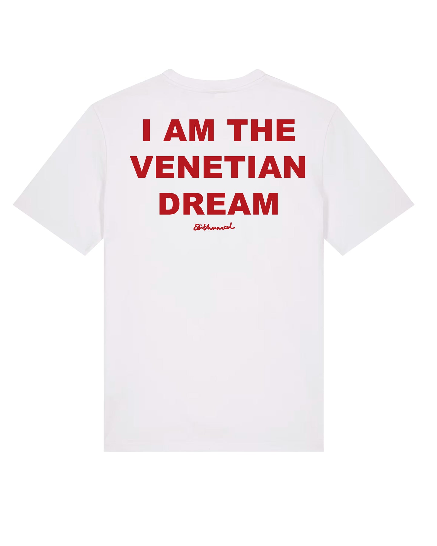 "I AM THE VENETIAN DREAM" white t-shirt