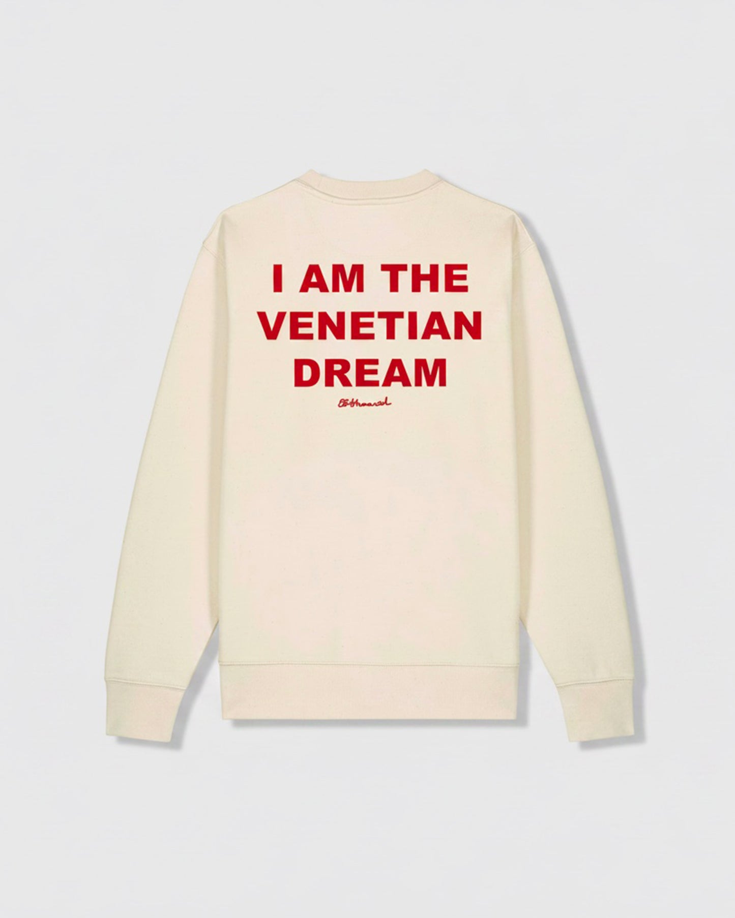 "I AM THE VENETIAN DREAM" NATURAL SWEATSHIRT
